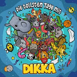 Die tollsten Tage mit DIKKA,1 Audio-CD