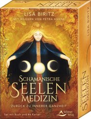 Schamanische Seelenmedizin - Zur&uuml;ck zu innerer Ganzheit