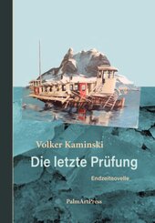 Die letzte Pr&uuml;fung