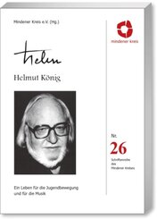 Helmut K&ouml;nig&nbsp;- "Ein Leben f&uuml;r die Jugendbewegung und f&uuml;r die Musik"