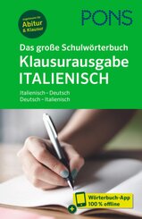 PONS Das gro&szlig;e Schulw&ouml;rterbuch Klausurausgabe Italienisch, m.  Buch, m.  Online-Zugang