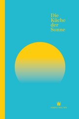 Die K&uuml;che der Sonne