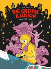 Die Gro&szlig;e Illusion 1: New York, 1938