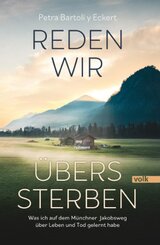 Reden wir &uuml;bers Sterben
