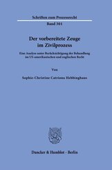 Der vorbereitete Zeuge im Zivilprozess