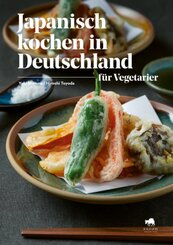 Japanisch kochen in Deutschland f&uuml;r Vegetarier