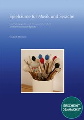 Spielr&auml;ume f&uuml;r Musik und Sprache