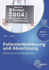Medizinische Fachangestellte Patien.betreuung u. Abrechung Bd 2 Behandlungsf&auml;lle