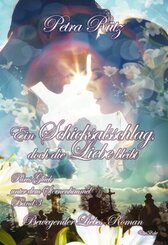 Ein Schicksalsschlag, doch die Liebe bleibt - Bewegender Liebes-Roman - Pures Gl&uuml;ck unter dem Sternenhimmel Band 3