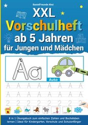 XXL Vorschulheft ab 5 Jahren f&uuml;r Jungen und M&auml;dchen