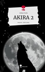 AKIRA 2. Life is a Story - story.one