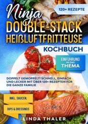 Ninja Double-Stack Hei&szlig;luftfritteuse Kochbuch
