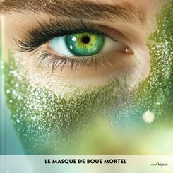 Le Masque de boue mortel - Franz&ouml;sisch-H&ouml;rverstehen meistern,1 Audio-CD