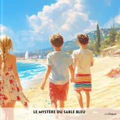 Le Myst&egrave;re du sable bleu - Franz&ouml;sisch-H&ouml;rverstehen meistern,1 Audio-CD