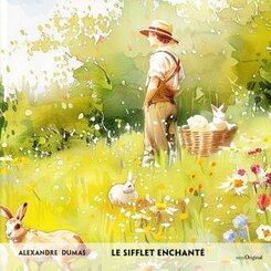 Le Sifflet Enchant&eacute; - Franz&ouml;sisch-H&ouml;rverstehen meistern,1 Audio-CD