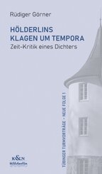 H&ouml;lderlins Klagen um Tempora