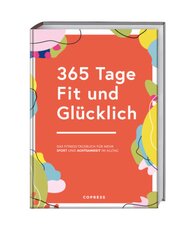 365 Tage Fit und Gl&uuml;cklich.