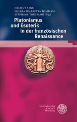 Platonismus und Esoterik in der franz&ouml;sischen Renaissance