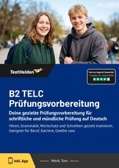 B2 TELC Pr&uuml;fungsvorbereitung: Deine gezielte Pr&uuml;fungsvorbereitung f&uuml;r schriftliche und m&uuml;ndliche Pr&uuml;fung auf Deutsch H&ouml;ren, Grammatik, Wortschatz und Schreiben gezielt trainieren. Geeignet f&uuml;r Beruf, Karriere, Goethe usw.