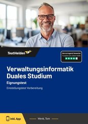 Verwaltungsinformatik Duales Studium Eignungstest: Einstellungtest Vorbereitung
