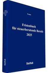 Fristenbuch f&uuml;r steuerberatende Berufe 2025