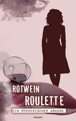 Rotwein-Roulette: ein m&ouml;rderischer Abgang