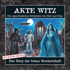 Akte Witz: Der Berg der b&ouml;sen Bruderschaft,1 Audio-CD