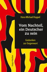 Vom Nachteil, ein Deutscher zu sein