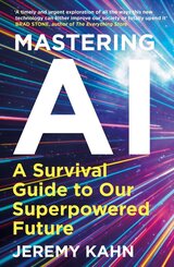 Mastering AI: A Survival Guide for our Superpowered Future