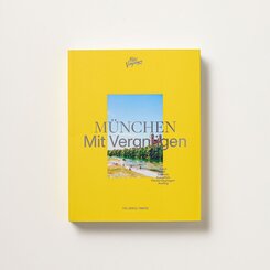 M&Uuml;NCHEN Mit Vergn&uuml;gen