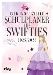 Der inoffizielle Schulplaner f&uuml;r Swifties 2025/2026