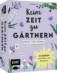 Kartenset: Keine Zeit zu g&auml;rtnern - 64 Karten - Einfach und schnell zum Blumengarten