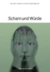 Scham und W&uuml;rde