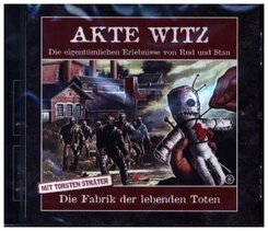 Akte Witz: Die Fabrik der lebenden Toten,1 Audio-CD