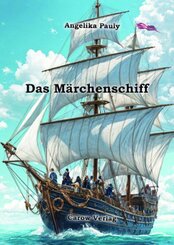 Das M&auml;rchenschiff, m. 1 Audio-CD
