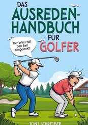 Das Ausreden Handbuch f&uuml;r Golfer