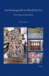 Das Kirchengest&uuml;hl im Wandel der Zeit