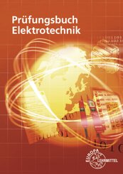 Pr&uuml;fungsbuch Elektrotechnik