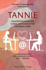 TANNIE - Deutsch-russischer E-Mail-Austausch mit offenem Ende