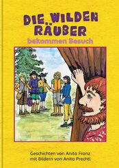 Die wilden R&auml;uber bekommen Besuch