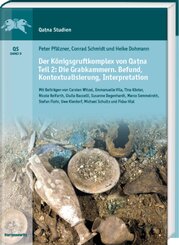 Der K&ouml;nigsgruftkomplex von Qa na. Teil 2: Die Grabkammern. Befund, Kontextualisierung, Interpretation