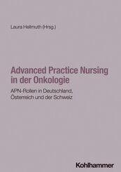 Advanced Practice Nursing in der Onkologie