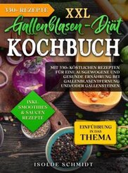 XXL Gallenblasen-Di&auml;t Kochbuch