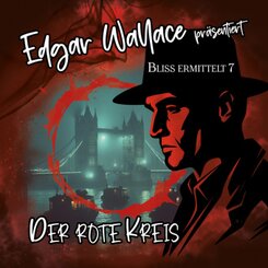 Edgar Wallace - Bliss ermittelt - Der rote Kreis,1 Audio-CD