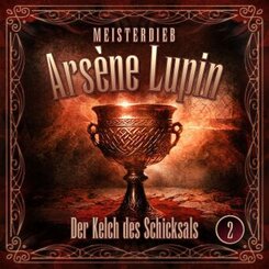 Meisterdieb Ars&egrave;ne Lupin - Der Kelch des Schicksals,1 Audio-CD