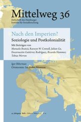 Nach den Imperien? Soziologie und Postkolonialit&auml;t
