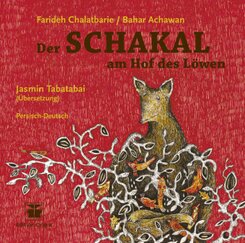 Der Schakal am Hof des L&ouml;wen (Persisch-Deutsch)