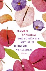 Die sch&ouml;nste Art, sein Herz zu verlieren