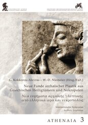 Neue Funde archaischer Plastik aus griechischen Heilgt&uuml;mern und Nekropolen