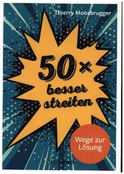 50 &times; besser streiten
